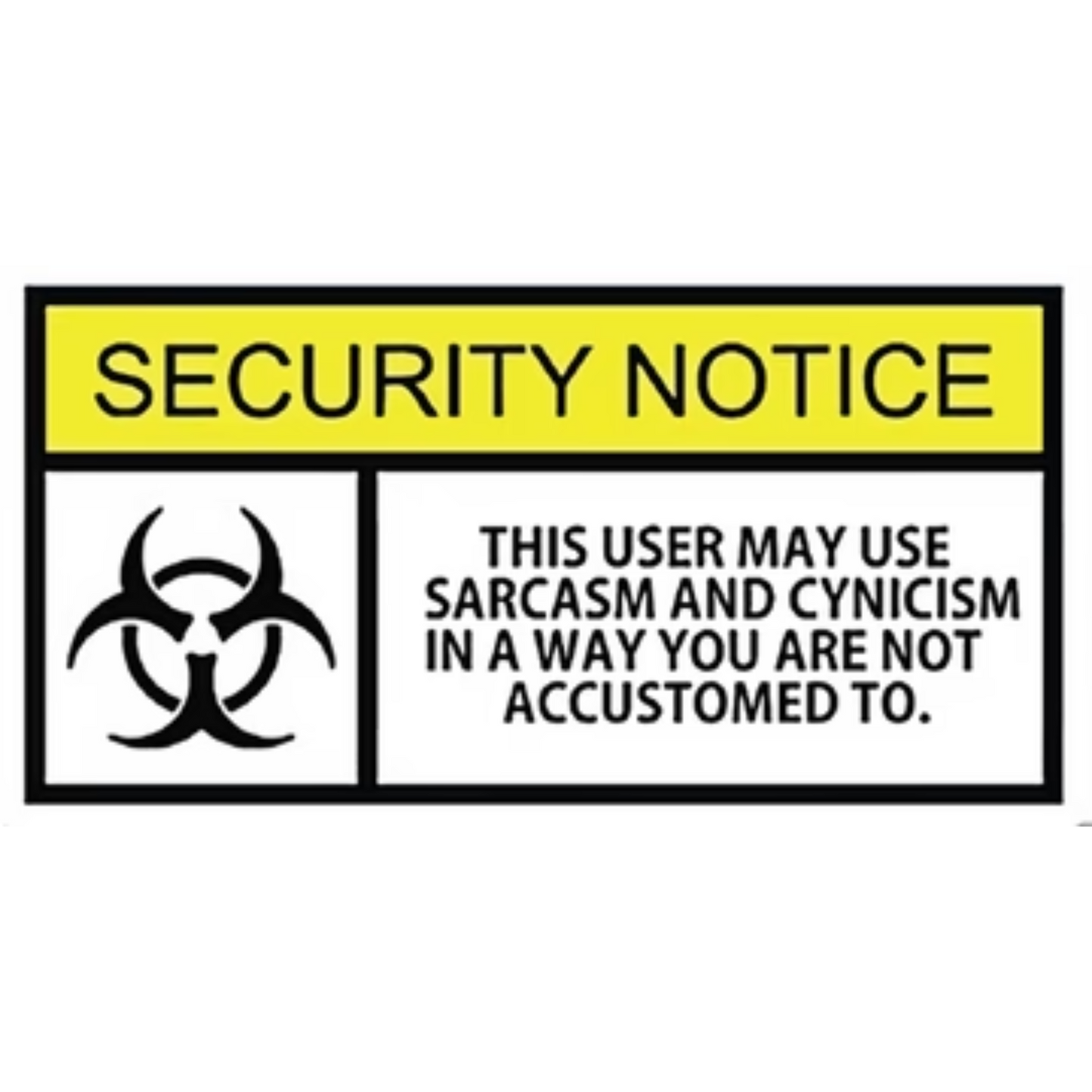 Security Notice Sarcasm Funny Sticker